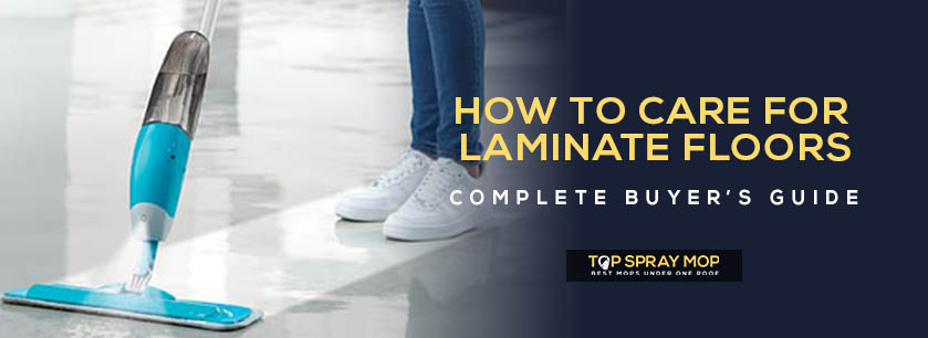 How to Care for Laminate Floors