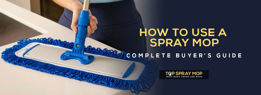 How to use a spray mop